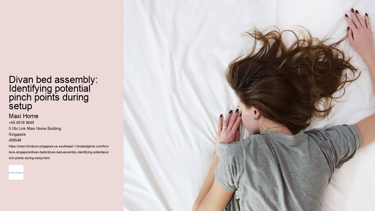 Divan bed assembly: Identifying potential pinch points during setup