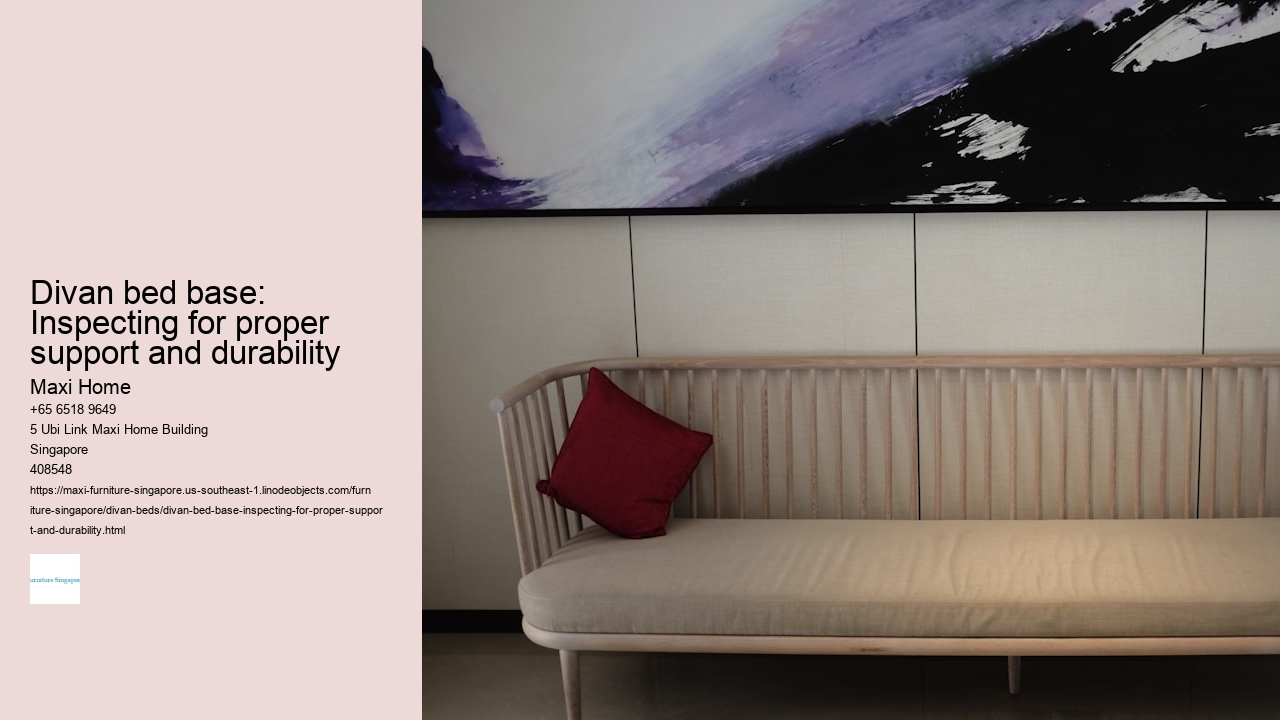 Divan bed base: Inspecting for proper support and durability