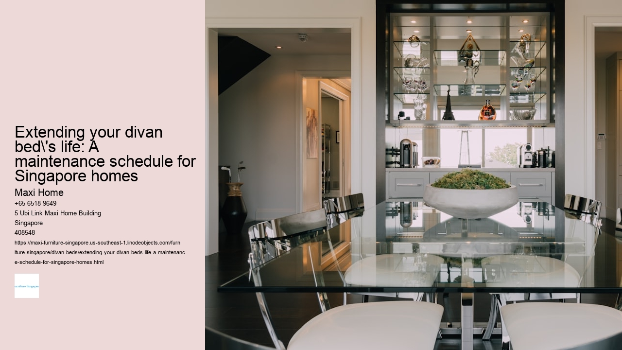 Extending your divan bed's life: A maintenance schedule for Singapore homes Maxi Home Extending your divan bed's life: A maintenance schedule for Singapore homes