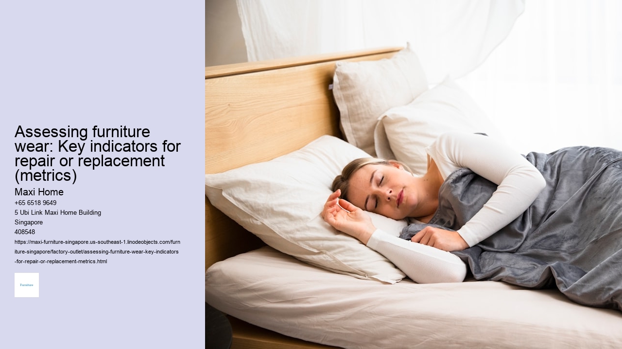 Assessing furniture wear: Key indicators for repair or replacement (metrics)