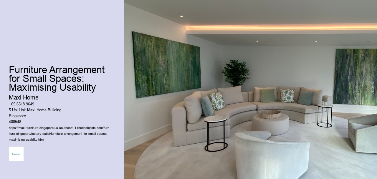 Furniture Arrangement for Small Spaces: Maximising Usability