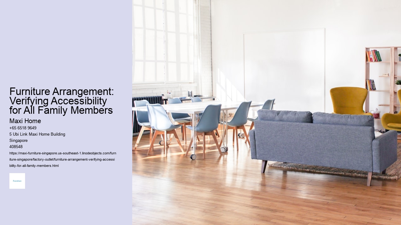 Furniture Arrangement: Verifying Accessibility for All Family Members