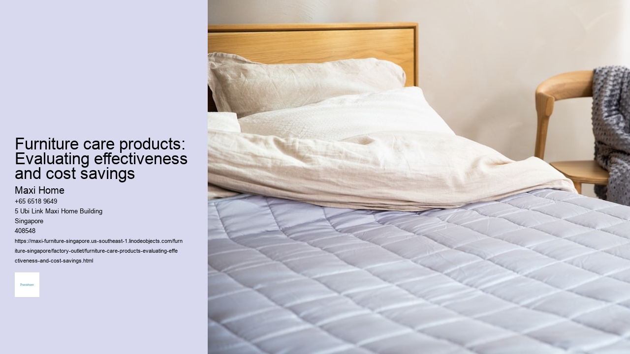 Furniture care products: Evaluating effectiveness and cost savings