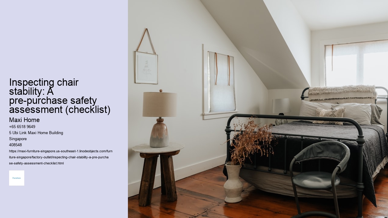 Inspecting chair stability: A pre-purchase safety assessment (checklist)