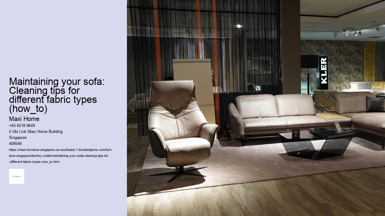 Maintaining your sofa: Cleaning tips for different fabric types (how_to)