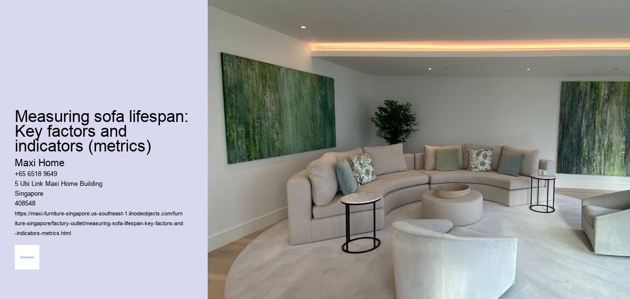 Measuring sofa lifespan: Key factors and indicators (metrics)