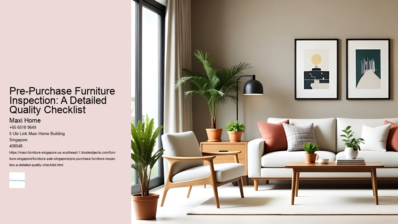 Pre-Purchase Furniture Inspection: A Detailed Quality Checklist