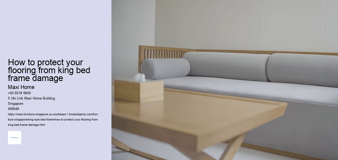 How to protect your flooring from king bed frame damage