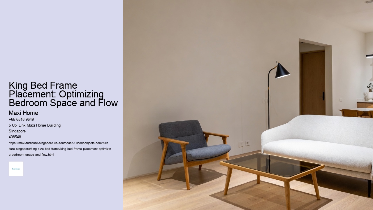 King Bed Frame Placement: Optimizing Bedroom Space and Flow