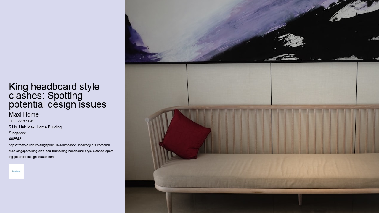 King headboard style clashes: Spotting potential design issues