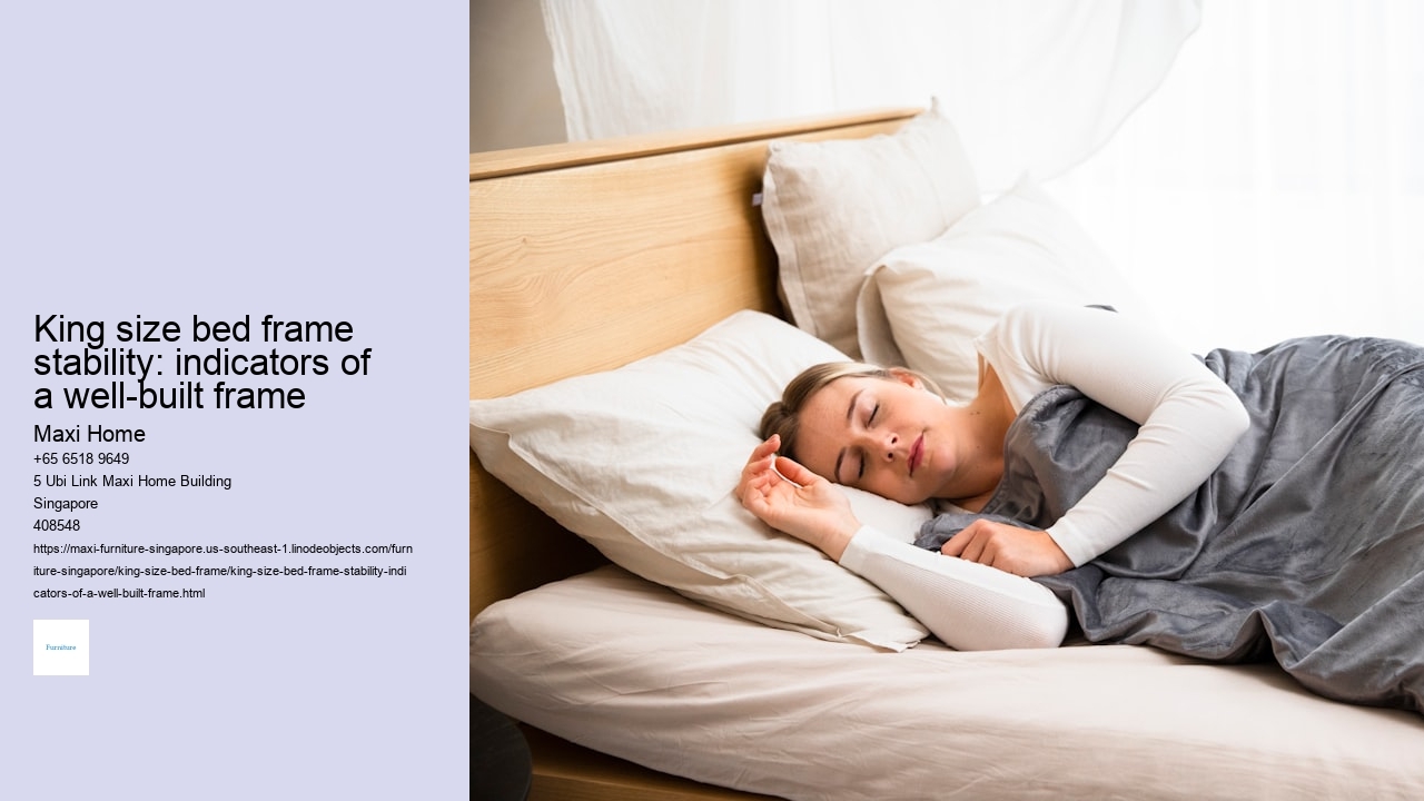 King size bed frame stability: indicators of a well-built frame