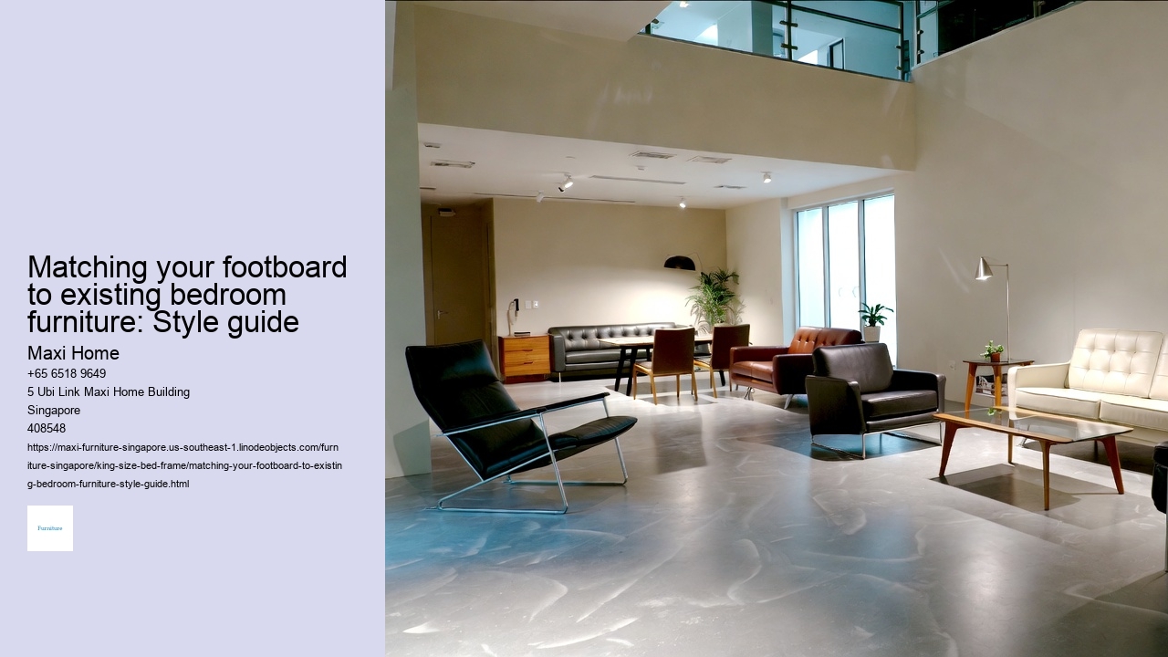 Matching your footboard to existing bedroom furniture: Style guide