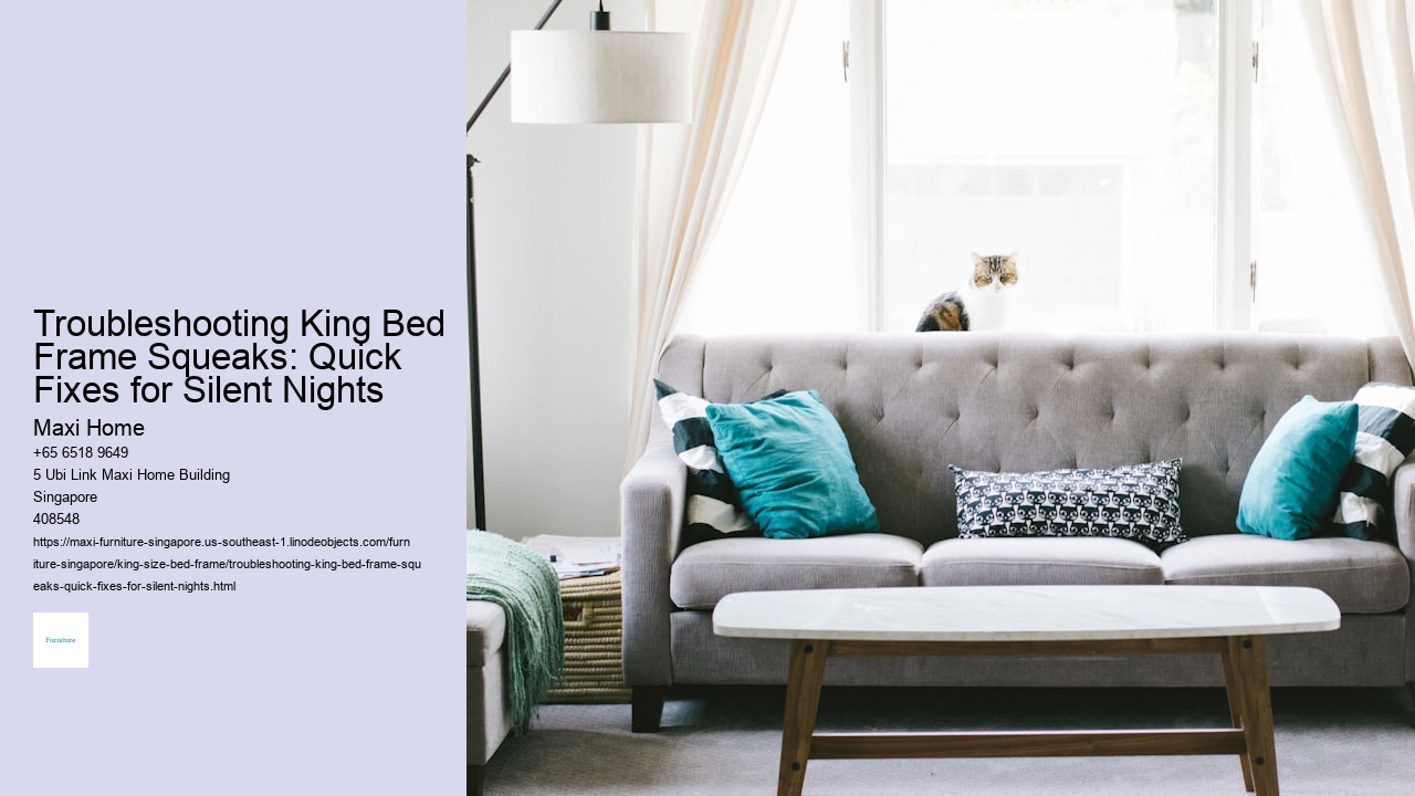 Troubleshooting King Bed Frame Squeaks: Quick Fixes for Silent Nights