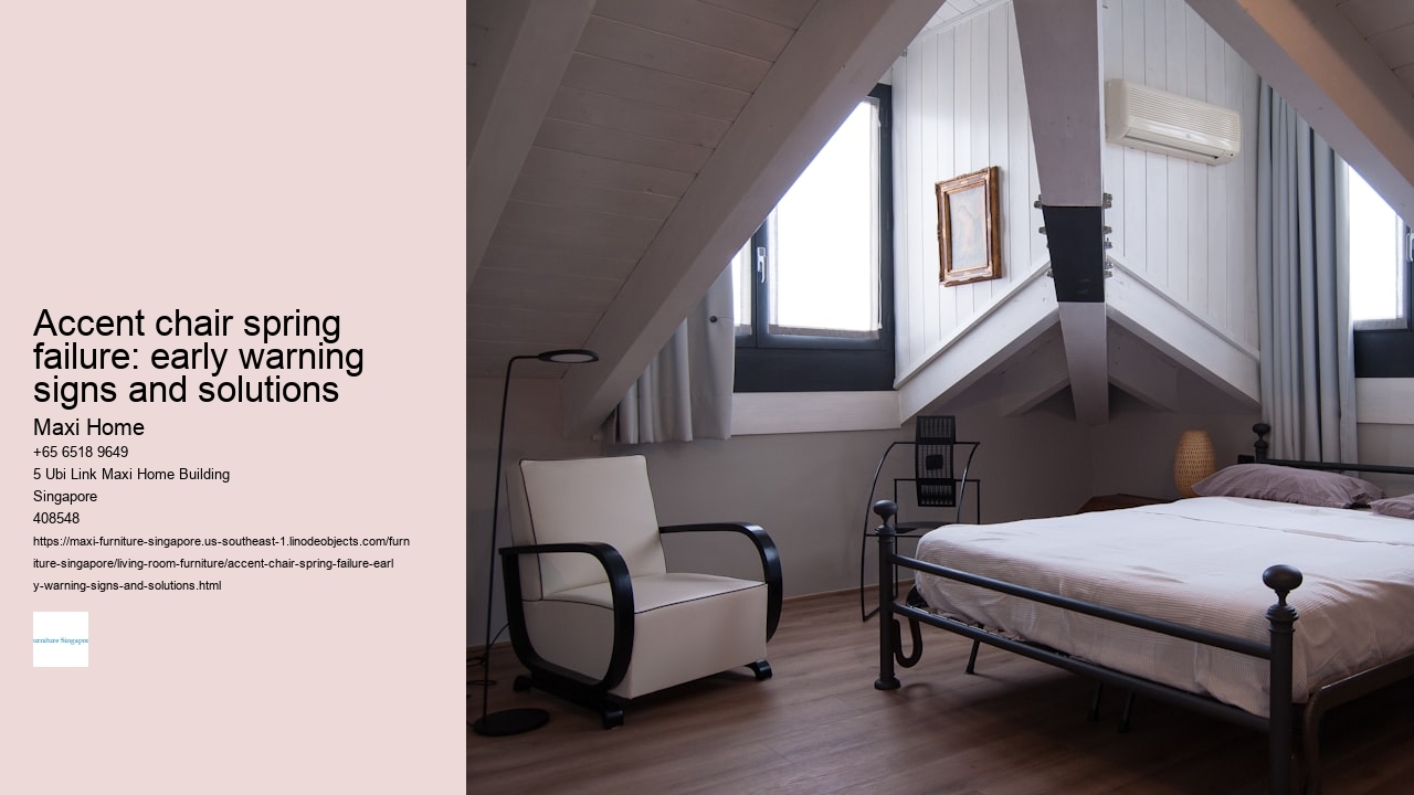 Accent chair spring failure: early warning signs and solutions