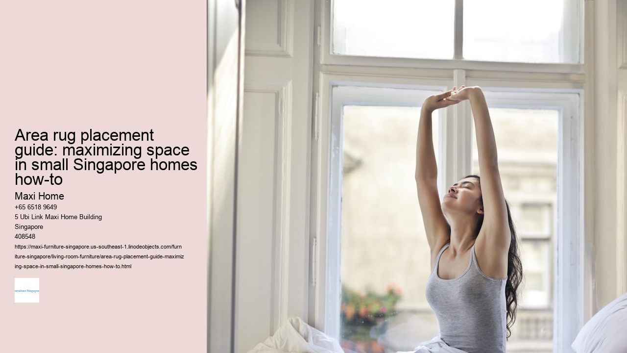 Area rug placement guide: maximizing space in small Singapore homes how-to