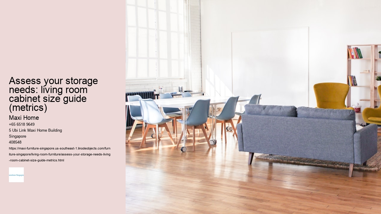 Assess your storage needs: living room cabinet size guide (metrics)