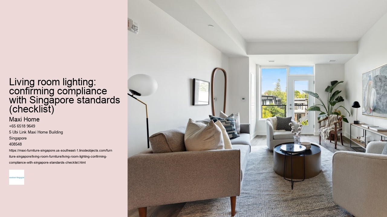 Living room lighting: confirming compliance with Singapore standards (checklist)