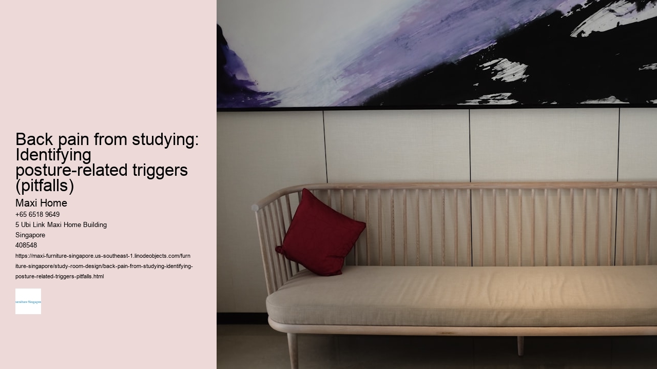 Back pain from studying: Identifying posture-related triggers (pitfalls)