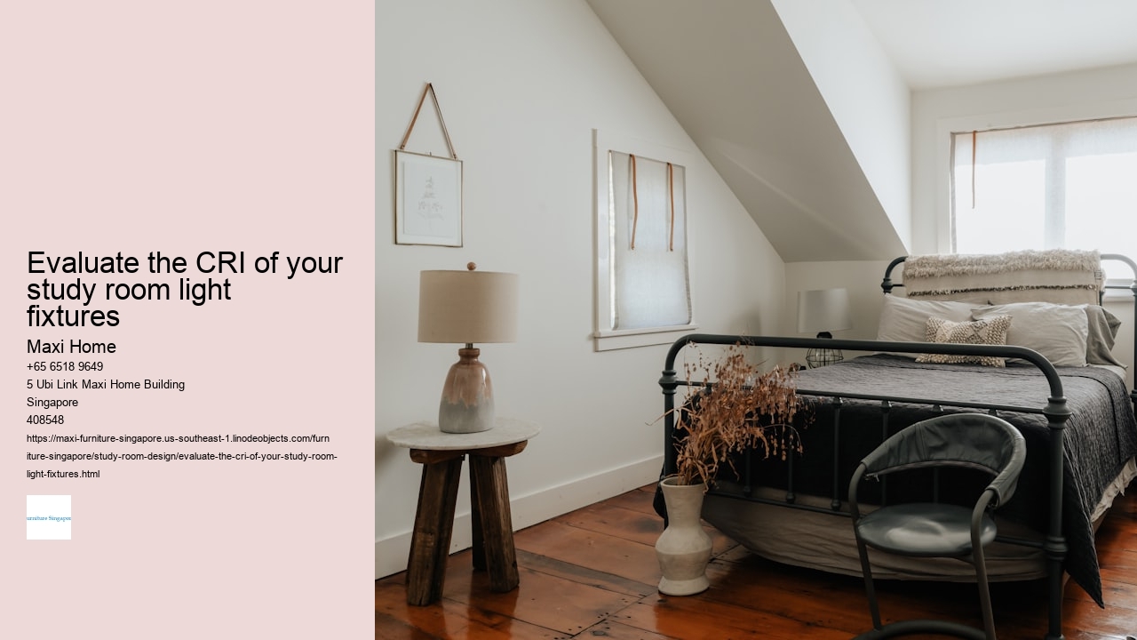 Evaluate the CRI of your study room light fixtures