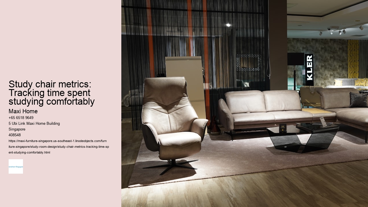 Study chair metrics: Tracking time spent studying comfortably