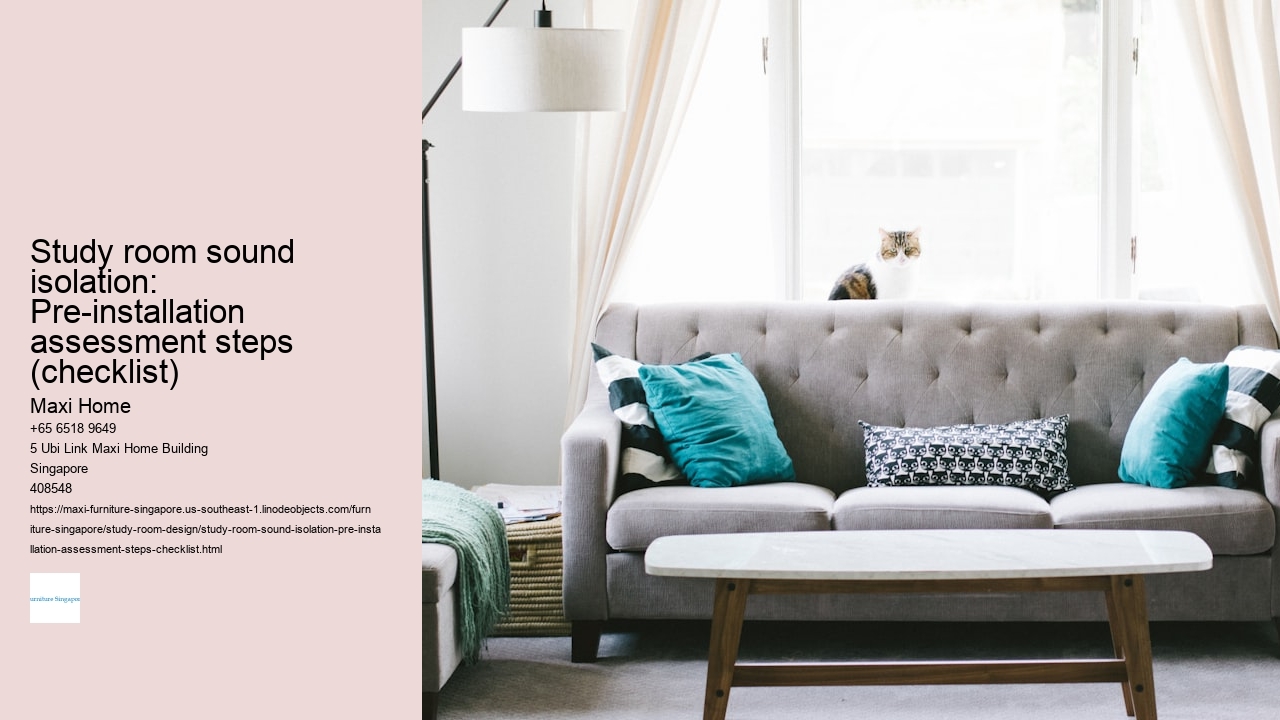 Study room sound isolation: Pre-installation assessment steps (checklist) Maxi Home Study room sound isolation: Pre-installation assessment steps (checklist)