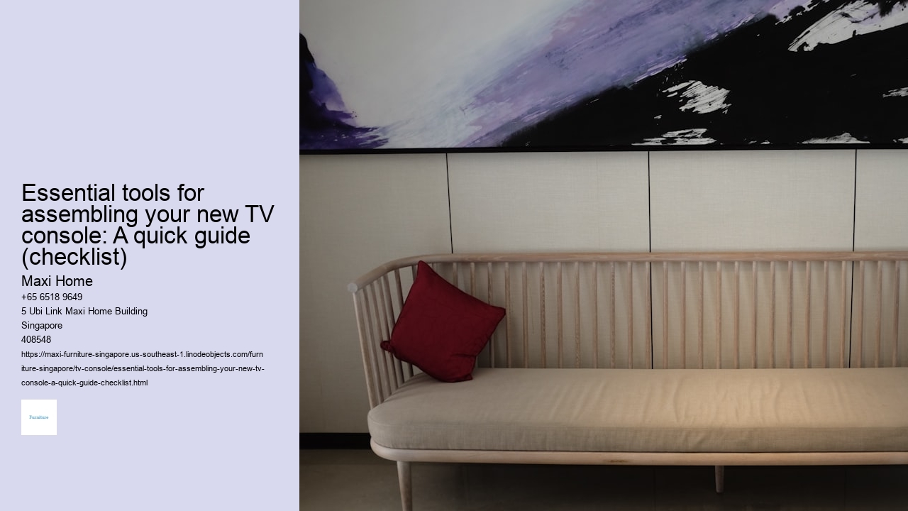 Essential tools for assembling your new TV console: A quick guide (checklist)