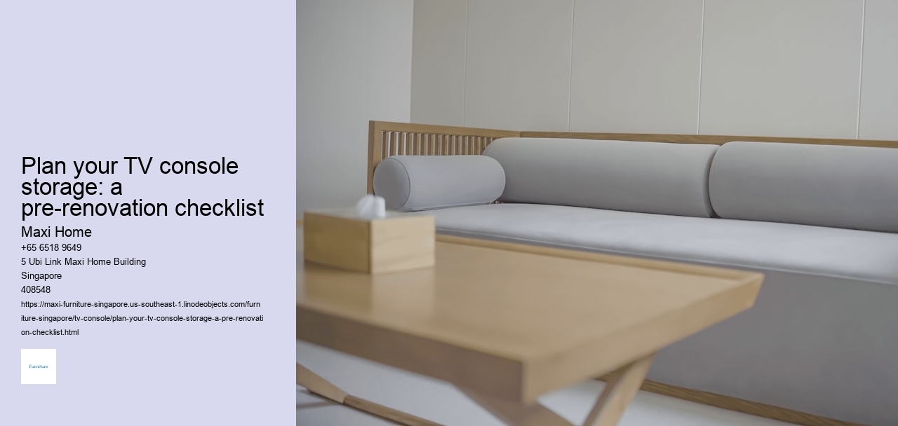 Plan your TV console storage: a pre-renovation checklist