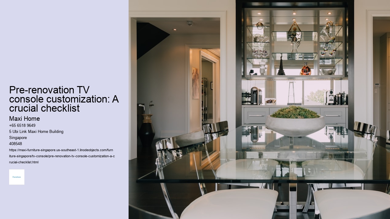 Pre-renovation TV console customization: A crucial checklist