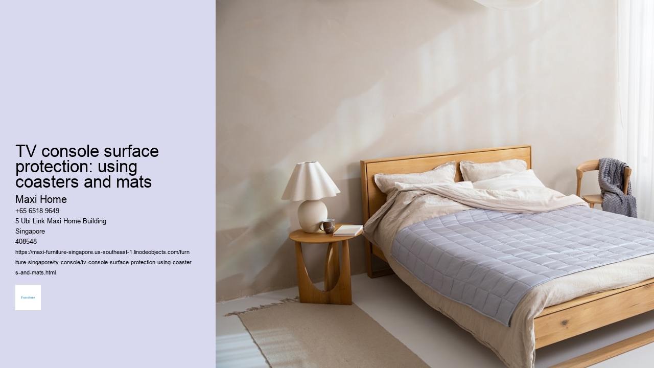 TV console surface protection: using coasters and mats Maxi Home TV console surface protection: using coasters and mats