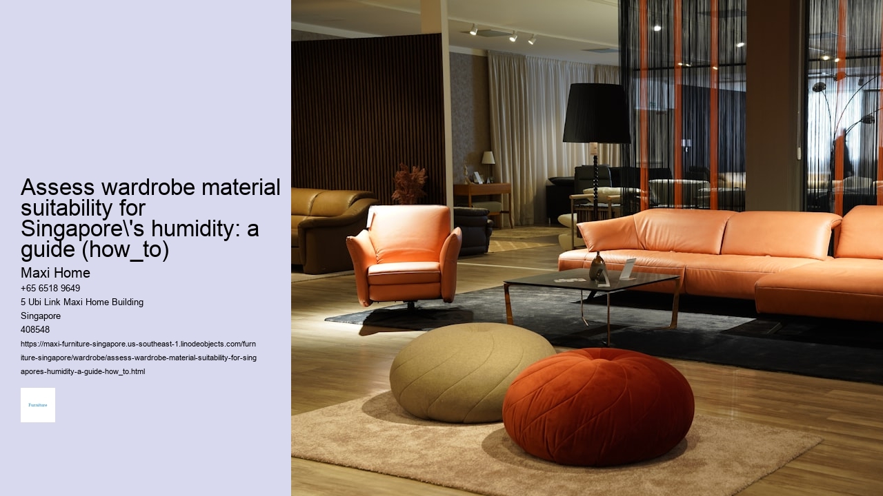 Assess wardrobe material suitability for Singapore's humidity: a guide (how_to)