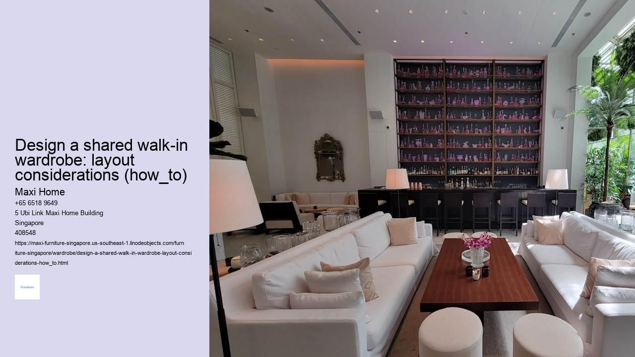 Design a shared walk-in wardrobe: layout considerations (how_to)