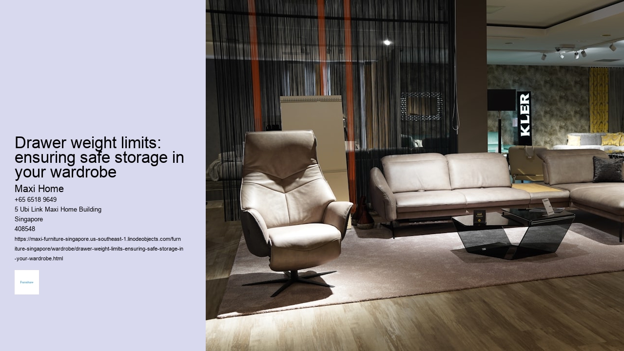 Drawer weight limits: ensuring safe storage in your wardrobe