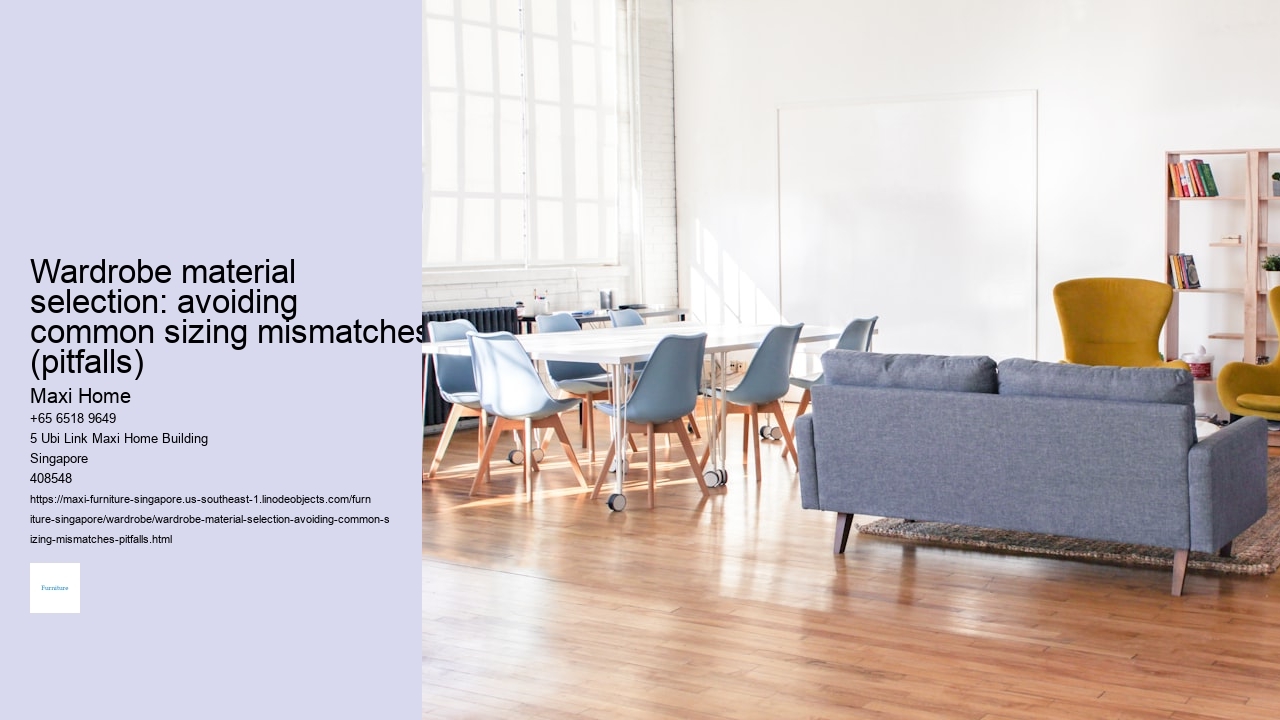 Wardrobe material selection: avoiding common sizing mismatches (pitfalls)