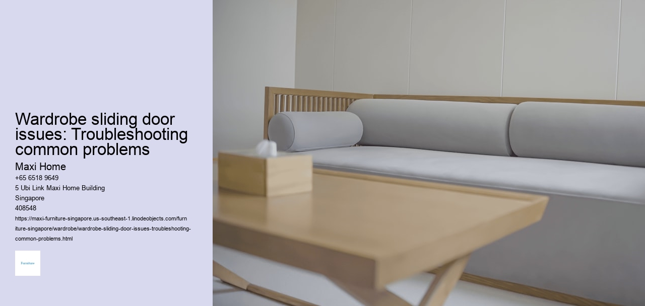 Wardrobe sliding door issues: Troubleshooting common problems