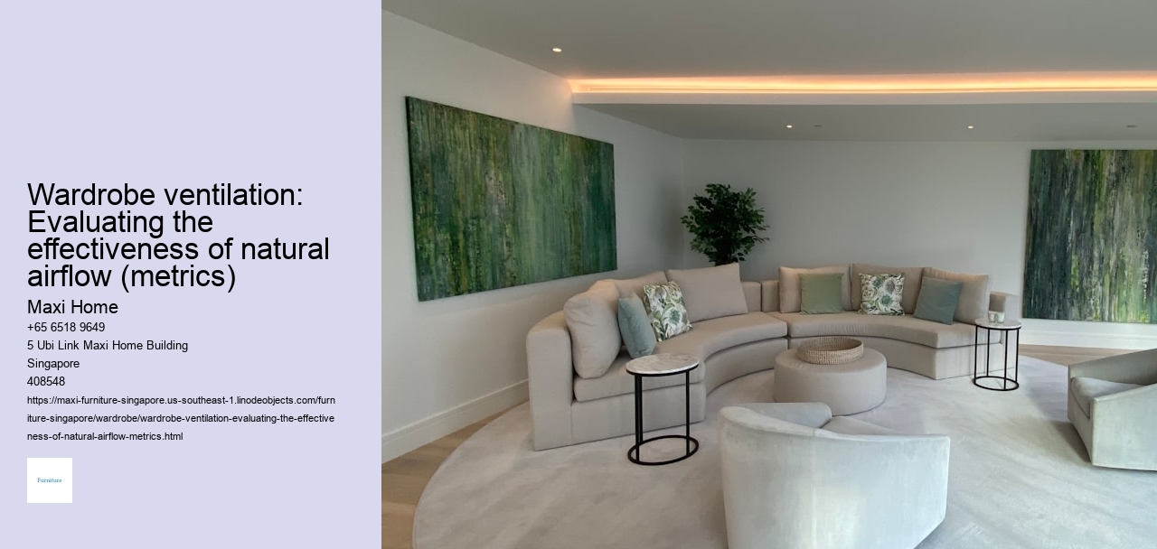 Wardrobe ventilation: Evaluating the effectiveness of natural airflow (metrics)